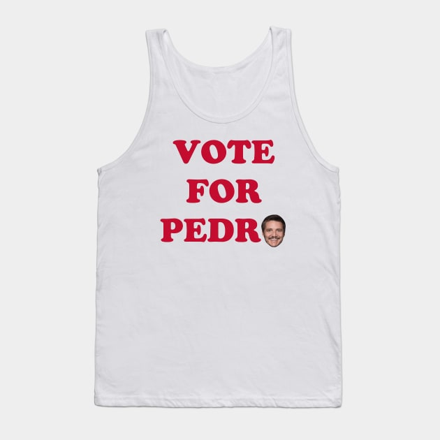 Vote For Pedro Tank Top by RASRAP